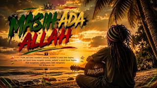 MASIH ADA ALLAH – ARIVASTA | Lagu Religi Penuh Makna & Menyentuh Hati