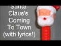 Santa Claus S Coming To Town With Lyrics Santa Claus S Coming To Town With Lyrics