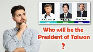 預測台灣下一任領導人：2024年內幕！Predicting Taiwan's Next Leader: The Inside Scoop on 2024!