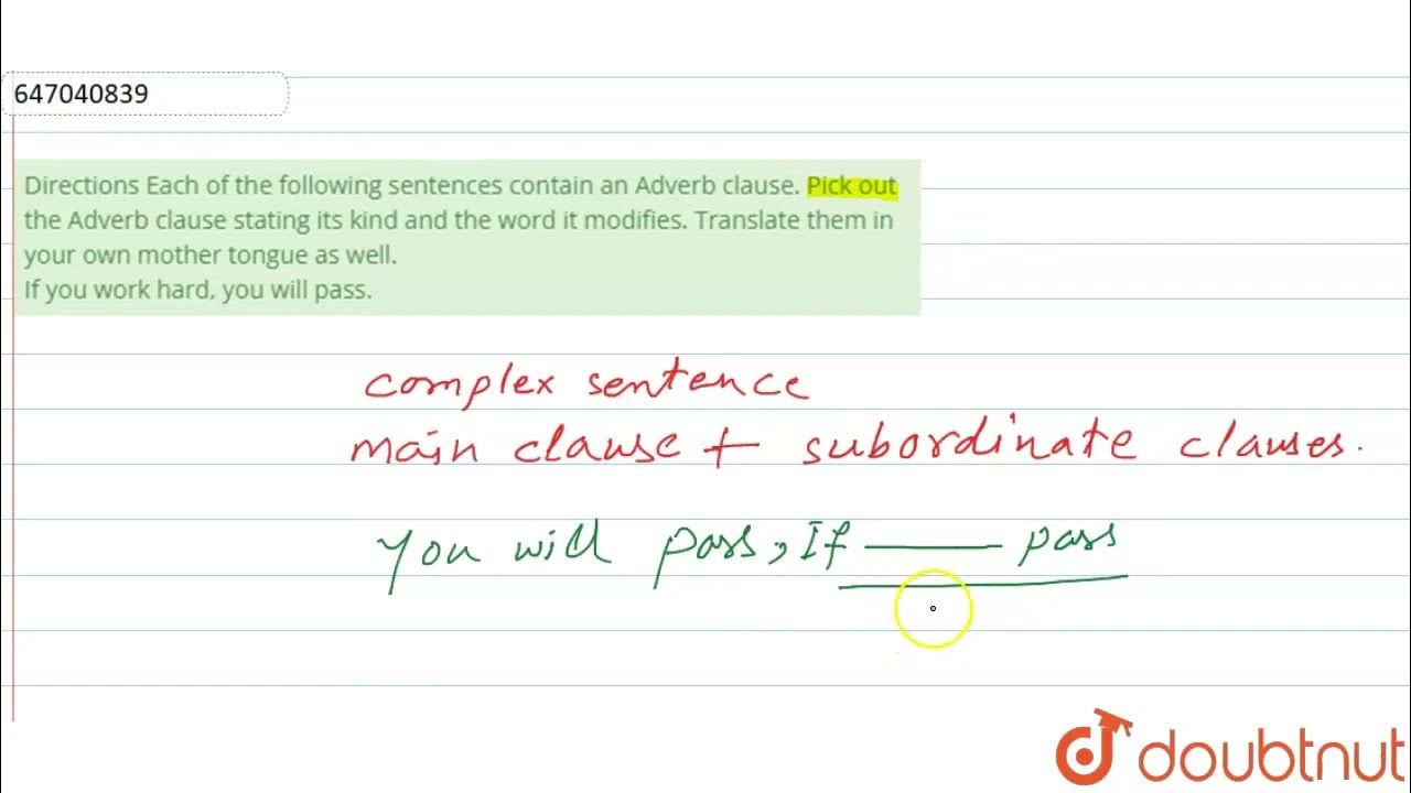 Directions Each of the following sentences contain an Adverb clause