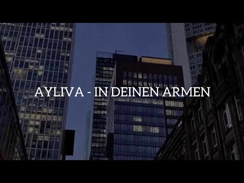 Ayliva - In deinen Armen (Lyric/Text)