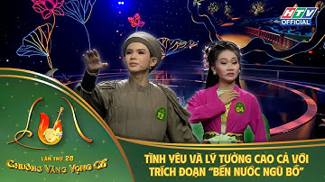 Chuông Vàng Vọng Cổ 2025| Tuyển Chọn 3 |Tình yêu và lý tưởng cao cả với trích đoạn “Bến Nước Ngũ Bồ”