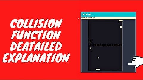 collision function explanation | ping pong game