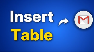 How to Insert Table in Gmail