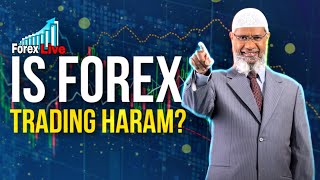 Is Forex Trading Haram or Halal? - Dr. Zakir Naik