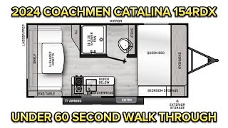 2024 COACHMEN CATALINA 154RDX SUMMIT 7 SERIES UNDER 60 SECOND WALK THROUGH