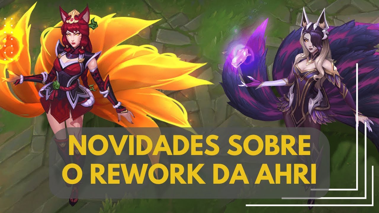 NOVIDADES SOBRE O REWORK DA AHRI - YouTube