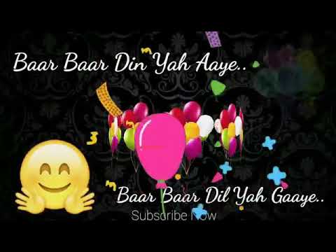 Bar Bar Din Ye Aaye Birthday Song