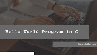 Hello, World! 🚀 Your First Step into C Programming