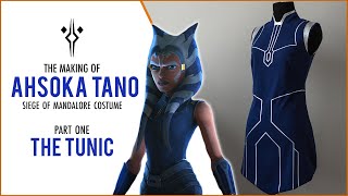 Ahsoka Tano Costume Making of | PART 1: The Tunic