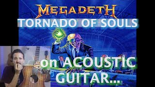 ¿Como sonaría el SOLO de Tornado of Souls en Guitarra ACÚSTICA?