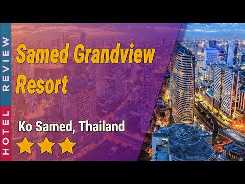 Samed Grandview Resort hotel review | Hotels in Ko Samed | Thailand Hotels