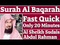 Surah Baqarah Very Fast Quick Only 20 MINUTES (Al Sheikh Sudais) @Iqra_Riaz_ul_Jannah_Institute