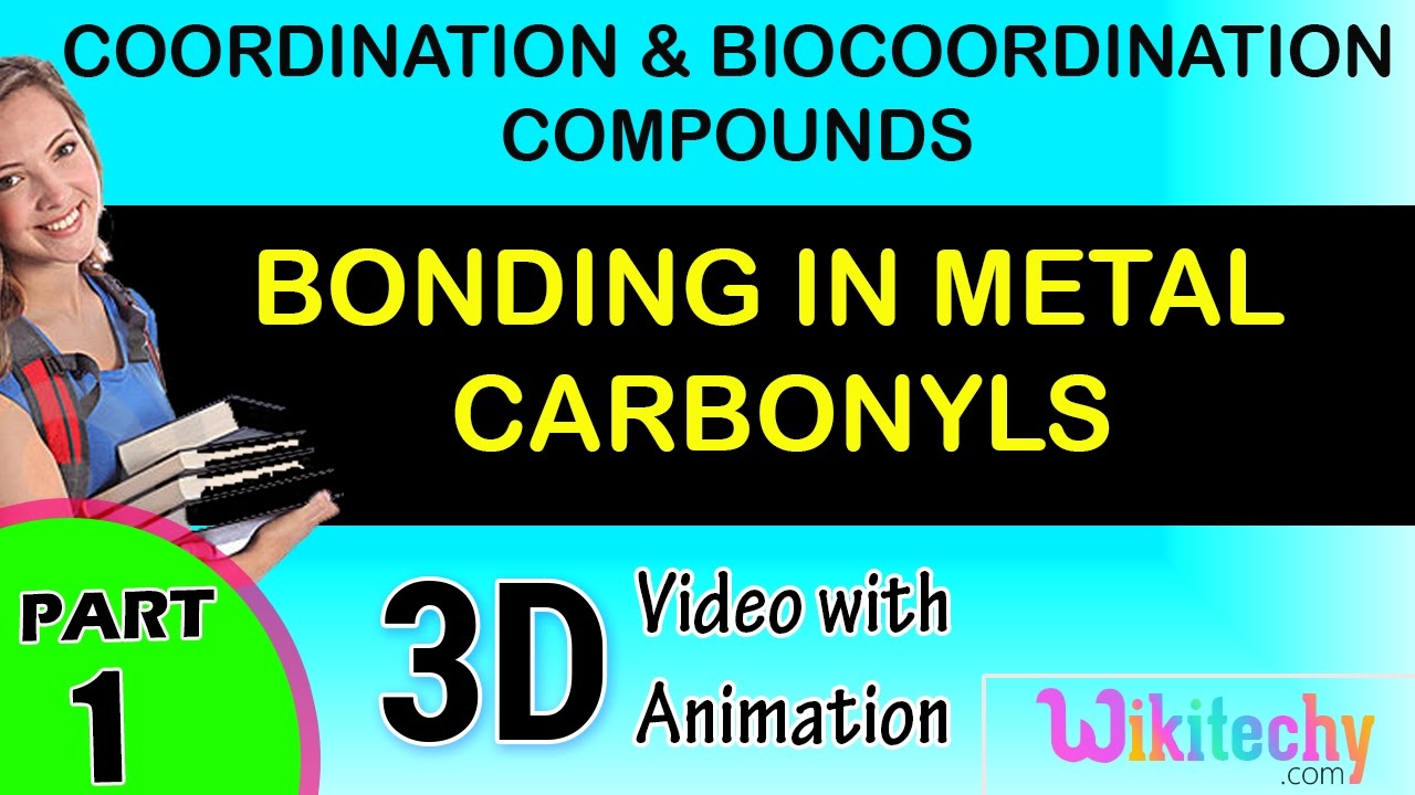 bonding in metal carbonyls coordination and bio coordination compounds