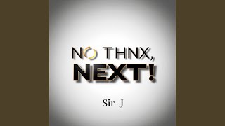 No Thnx, Next!