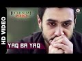 Yaq Ba Yaq Official Video | Luckhnowi Ishq | Adhyayan Suman & Karishma Kotak | Raaj Aashoo