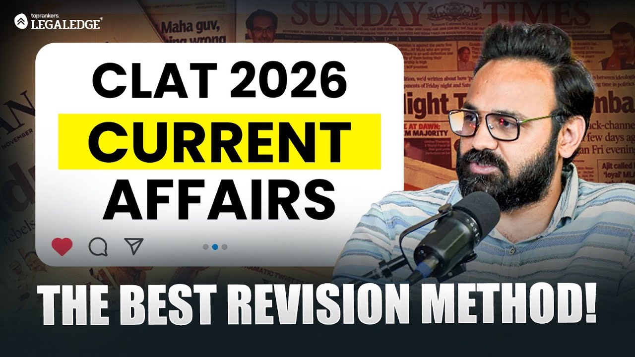 CLAT 2026: Current Affairs Revision Technique | How to Revise & Score ...
