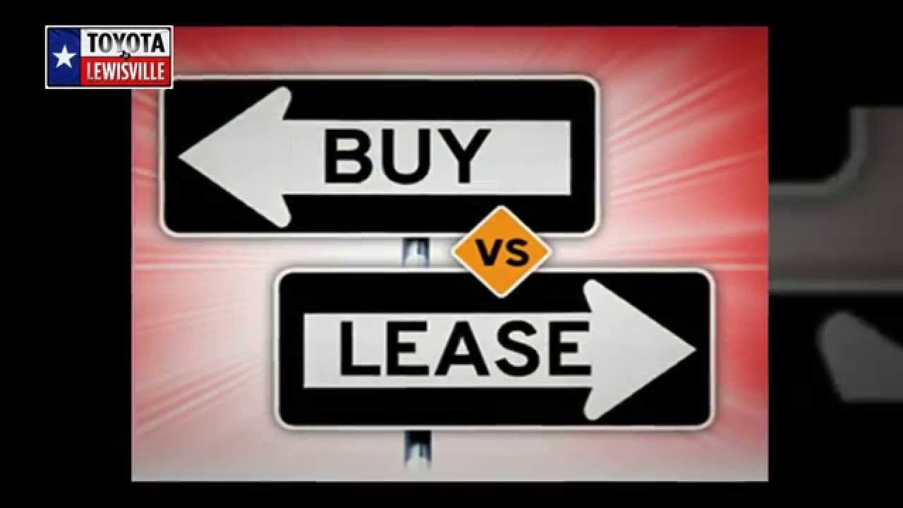 Buy Vs. Lease Texas Toyota Dealer - YouTube