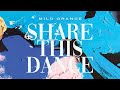 Mild Orange - Share This Dance (Official Audio)
