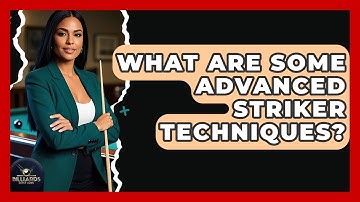 What Are Some Advanced Striker Techniques? - Billiards Hustlers