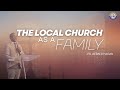 Sermon Saturdays | The Local Church As A Family | PIWC WORCESTER