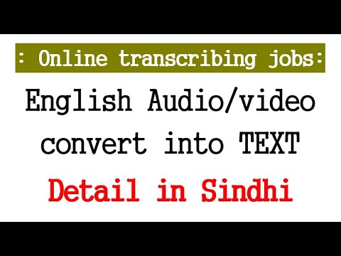 Online transcribing jobs in Sindhi - convert audio into text