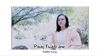 Paaj faub aw - MeMai Yang