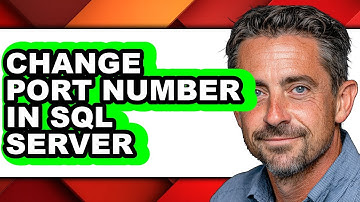 How to Change Port Number in Sql Server - Easy Guide