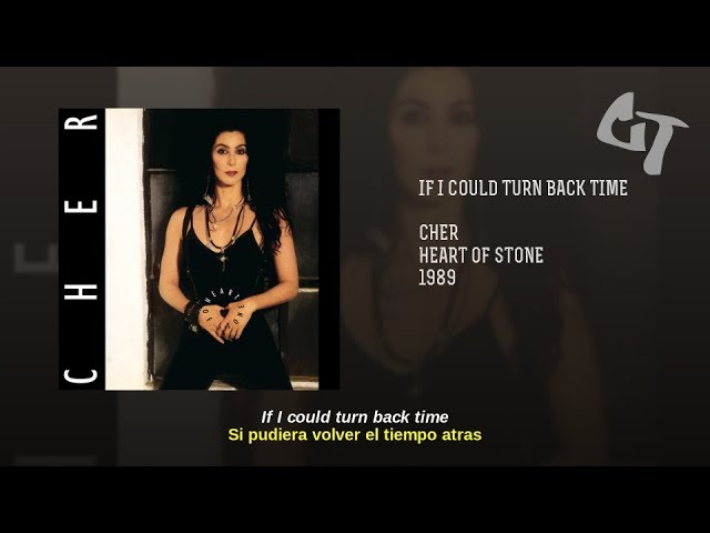 Cher If I Could Turn Back Time Lyrics Deutsch
