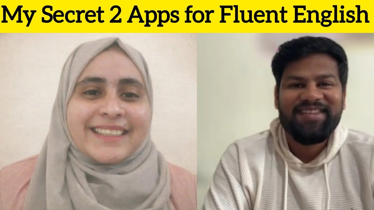 My Secret 2 Apps for Fluent English  / English Speaking Practice 