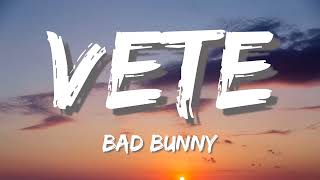 Bad Bunny - Vete (Letra ⁂ Lyrics)