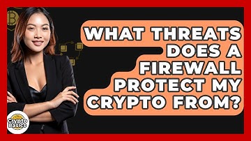 What Threats Does A Firewall Protect My Crypto From? - CryptoBasics360.com