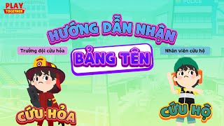 PLAY TOGETHER VNG | HƯỚNG DẪN NHẬN BẢNG TÊN TRƯỞNG ĐỘI CỨU HỎA VÀ NHÂN VIÊN CẤP CỨU MỚI screenshot 4