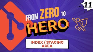 Index / Staging Area - #Git Tutorial for Absolute Beginners from Zero to Hero - Part 11 screenshot 2