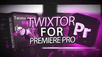 🕐 Twixtor Plugin Adobe Guide ⚔ How to install Twixtor Plugin for Adobe Premiere Pro & After Effects