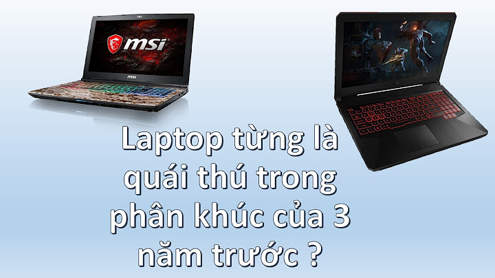 Msi gf62 7re-1818xvn đánh giá