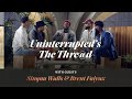 Reimagining Black Style & Individuality with Brent Faiyaz & Sinqua Walls | THE THRE@D