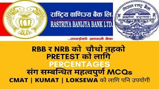 Percentages MCQs for RBB Level 4 Pretest | NRB Assistant 2 Pretest | CMAT | KUMAT | Loksewa