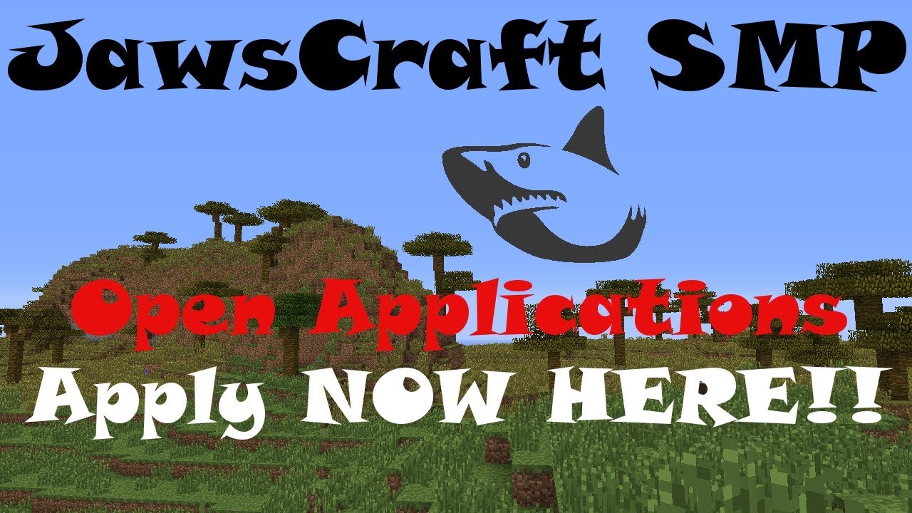 JawsCraft SMP Minecraft Server Open Application - APPLY NOW HERE 100% ...