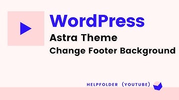 WordPress - Astra Theme Change Footer Background Color