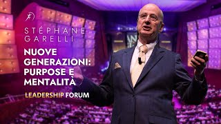 Nuove generazioni: purpose e mentalità | STÉPHANE GARELLI al Leadership Forum