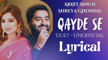 QAYDE SE - DUET (LYRICAL) | ARIJIT SINGH X SHREYA GHOSHAL | METRO IN DINO | UNOFFICIAL | UNRELEASED