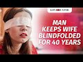 Man Keeps Wife Blindfolded For 40 Years  | @LoveBuster_