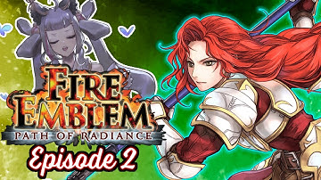 BEING DUMB STRIKES AGAIN - Path of Radiance BLIND Play-Through [Episode 2]