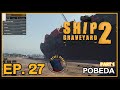 Ship graveyard simulator 2  steel giants  ep 27 part 1  pobeda
