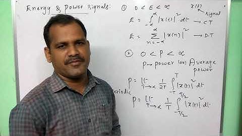 energy and power signals - signals classification  - signals and systems