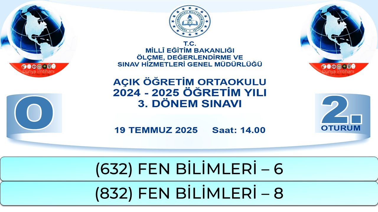 2025 / 3. DÖNEM / AÇIK ÖĞRETİM ORTAOKULU / (632) FEN BİLİMLERİ – 6 / (832) FEN BİLİMLERİ – 8