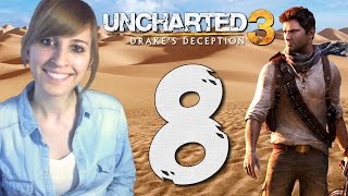 Uncharted 3: La traición de Drake #8 - Let's Play Español || loreniitta90