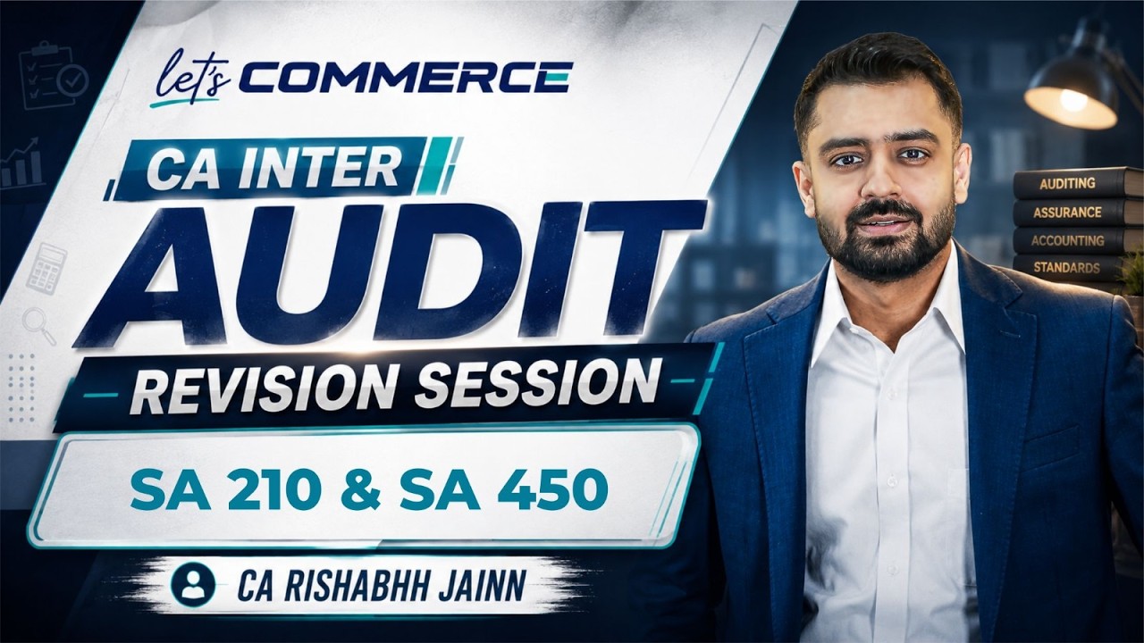 CA Inter Audit | SA 210 & 450 + Misc | Revision Sessions by CA Rishabh ...