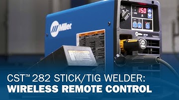 CST 282 Stick/TIG Welder: Wireless Remote Control